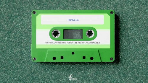 Tefo Foxx, Untitled Audio, Moshem & Idd Aziz - Hambalua Ft. Major League Djz Tefo Foxx, Untitled Audio, Moshem & Idd Aziz - Hambalua Ft. Major League Djz